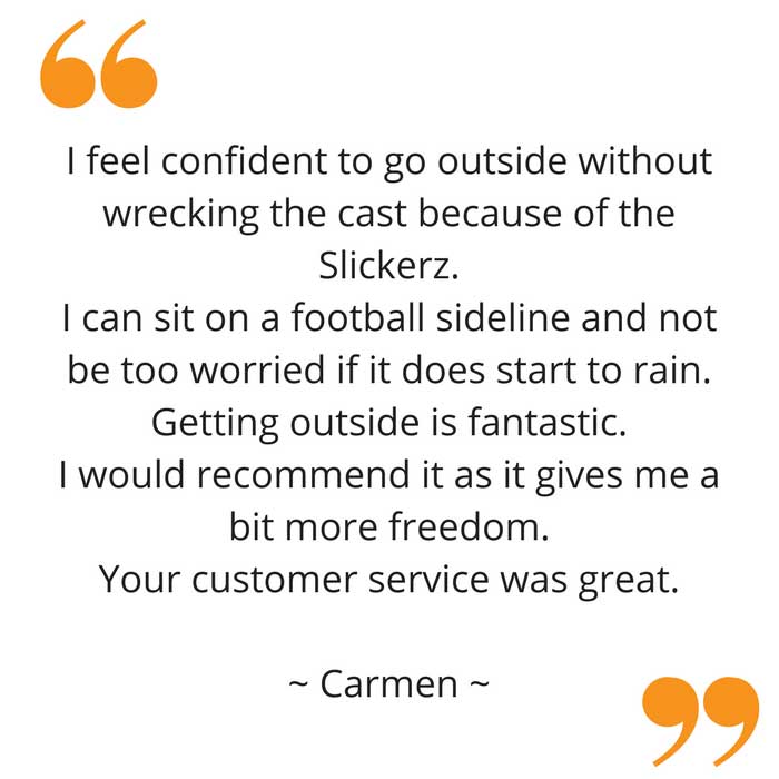 Carmen's feedback on Slickerz weather cover for leg casts